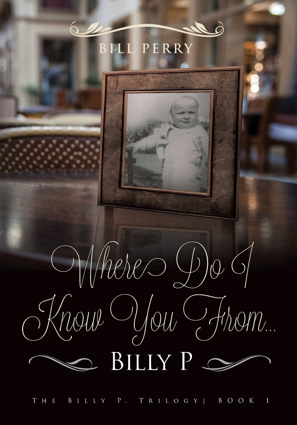 Where Do I Know You from Billy P?: A Personal Memoire