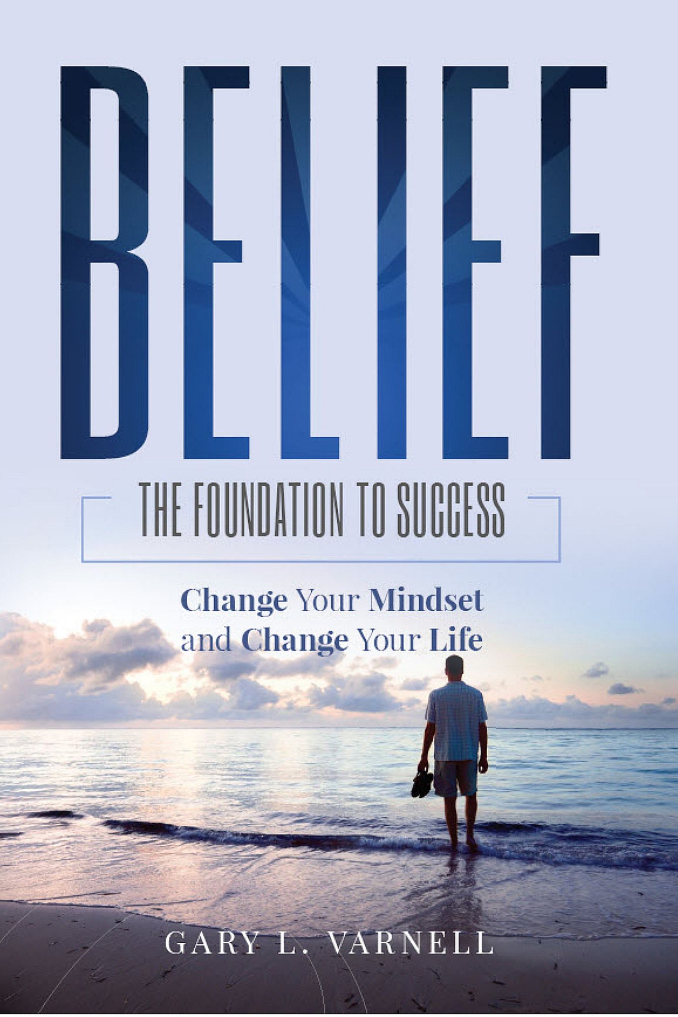Belief: The Foundation to Success
