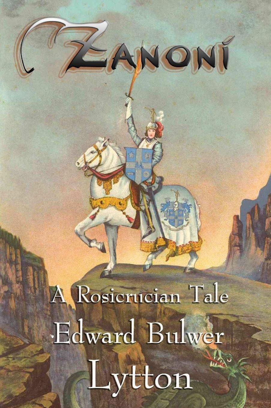 Zanoni: A Rosicrucian Tale