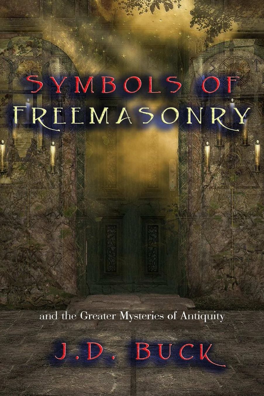 Symbols of Freemasonry: and the Greater Mysteries of Antiquity