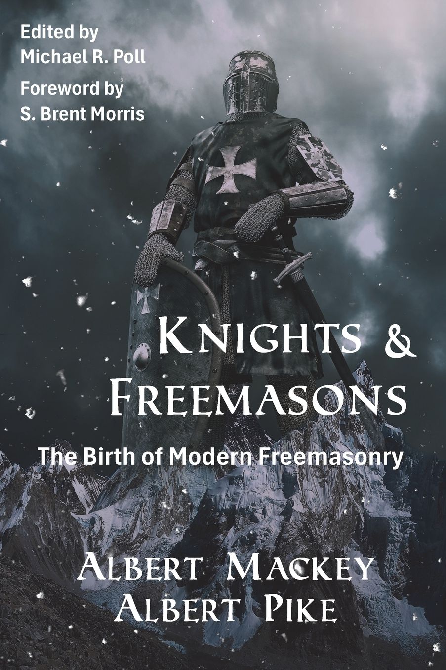 Knights & Freemasons: The Birth of Modern Freemasonry