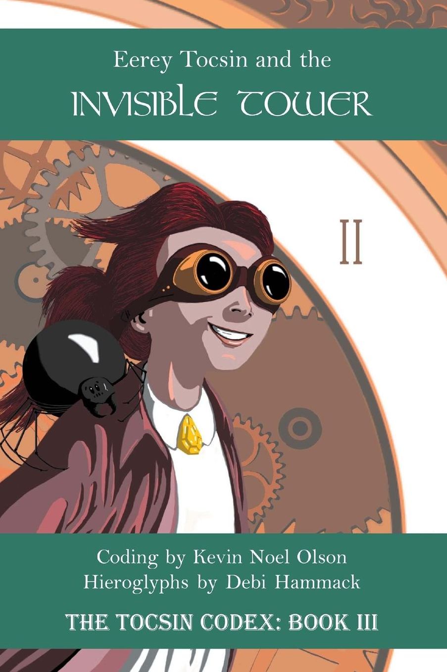 Eerey Tocsin and the Invisible Tower: The Tocsin Codex: Book III