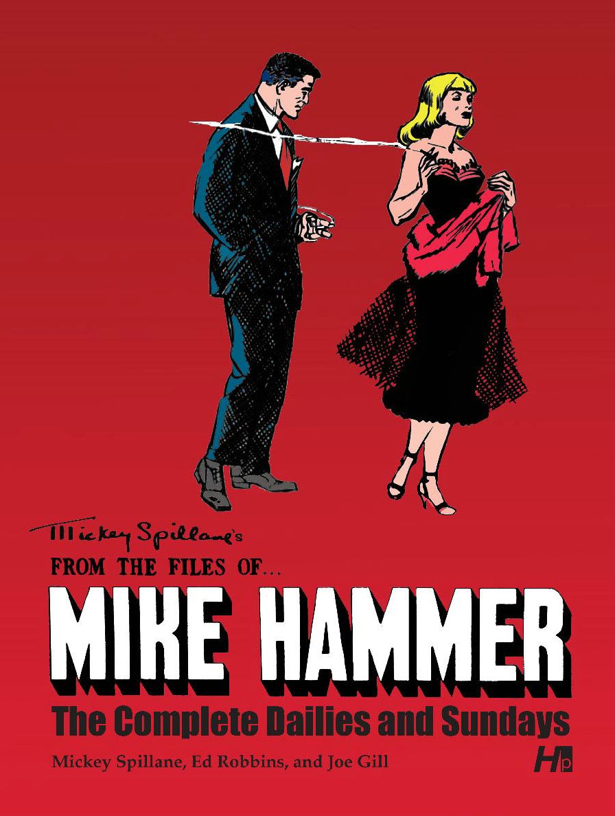 Mickey Spillane's From the Files of...Mike Hammer: The Complete Dailies and Sundays, Volume 1
