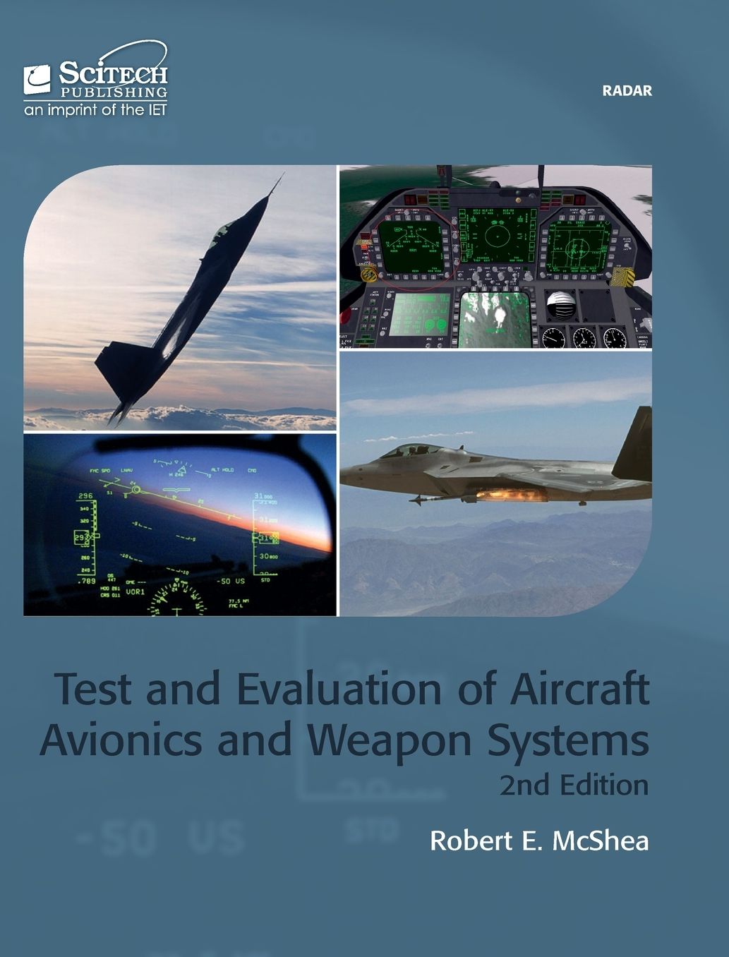 Test and Evaluation of Avionics and Weapon Systems