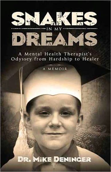 Snakes in My Dreams: A Mental Health Therapist's Odyssey from Hardship to Healer