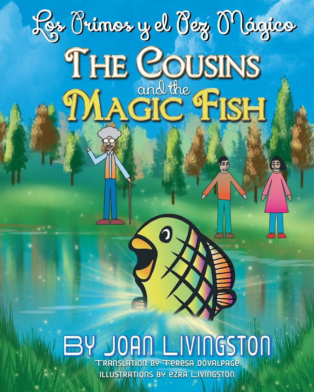 The Cousins and the Magic Fish / Los primos y el pez m?gico Bilingual Spanish- English