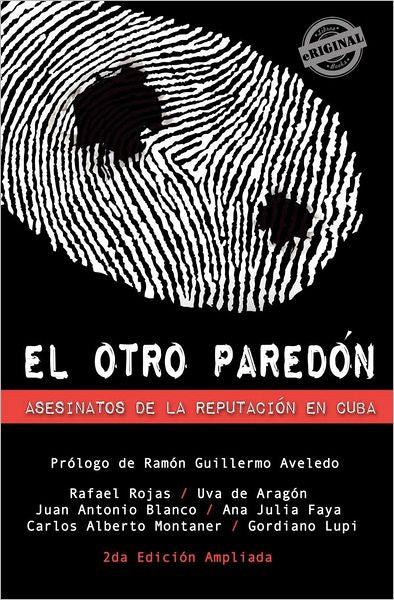 El Otro Paredon. Asesinatos de La Reputacion En Cuba
