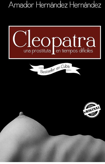 Cleopatra. Una prostituta en tiempos dif ciles