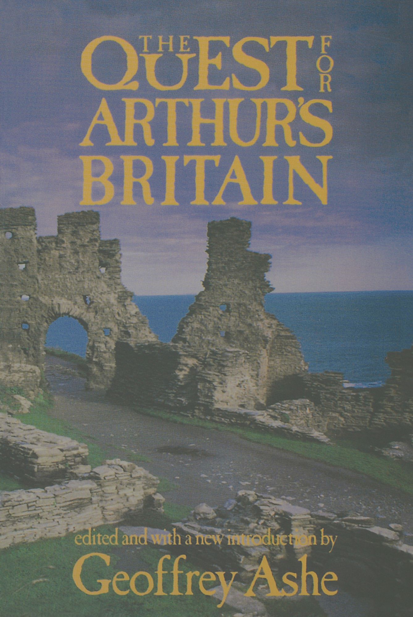 The Quest For Arthur's Britain