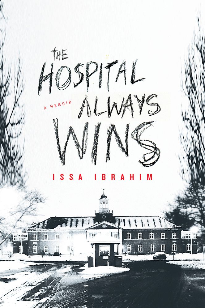 The Hospital Always Wins: A Memoir