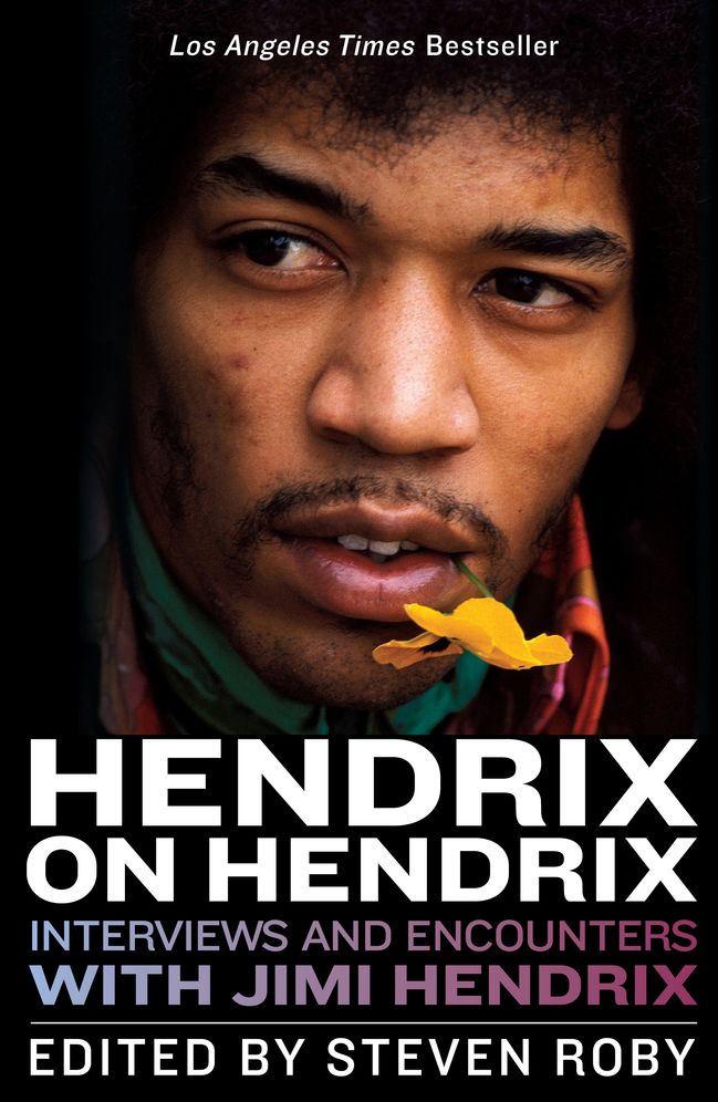 Hendrix on Hendrix: Interviews and Encounters with Jimi Hendrix