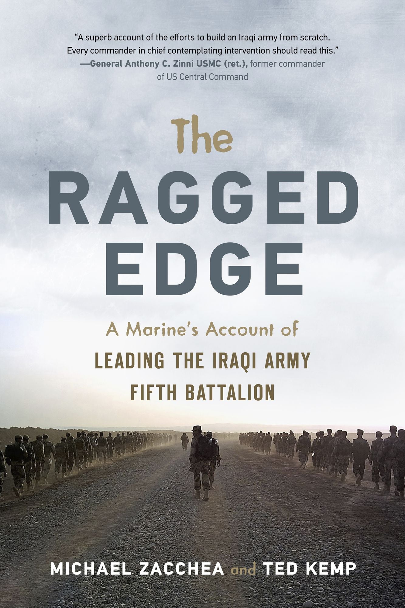 The Ragged Edge: A US Marine's Account of Leading the Iraqi Army Fifth Battalion