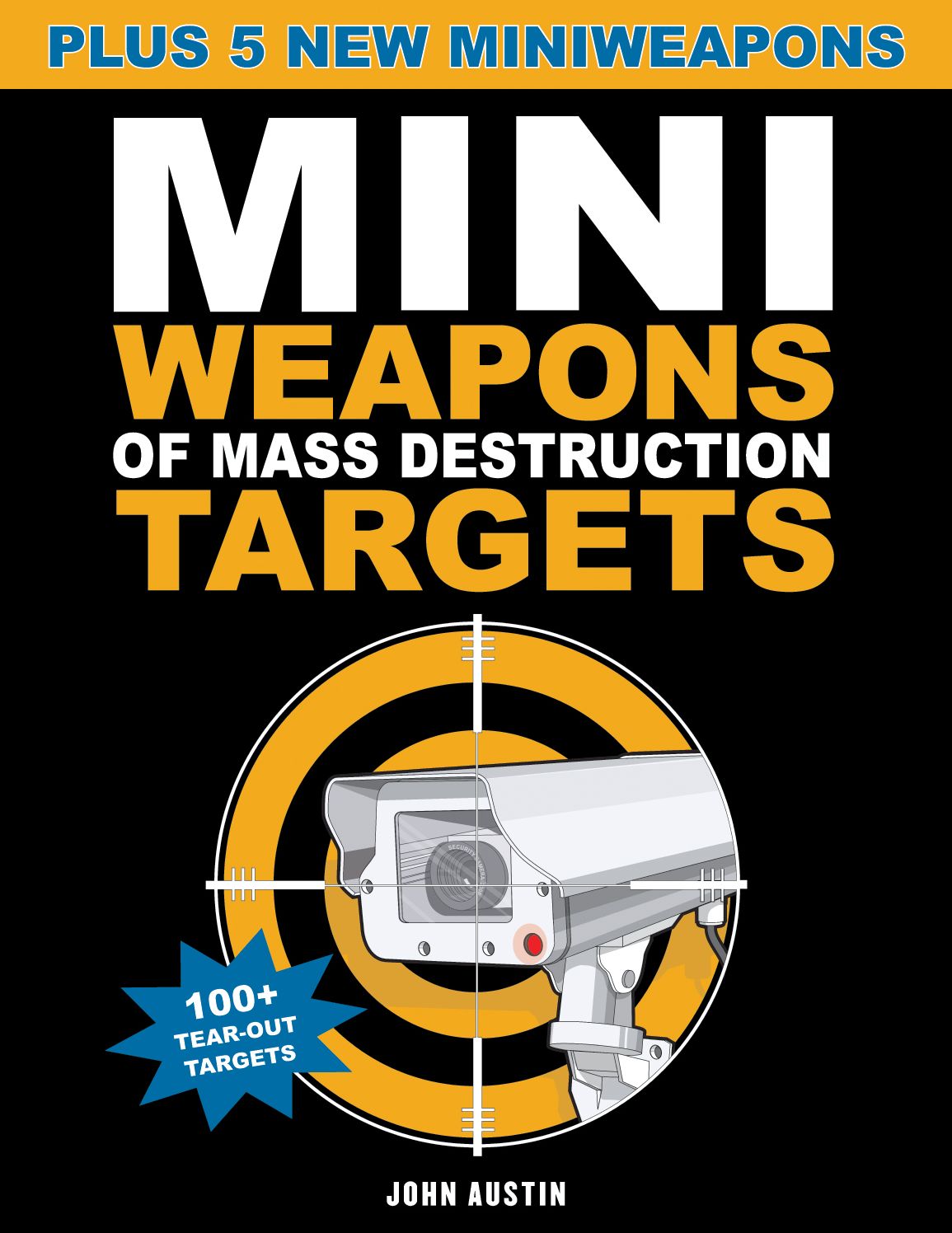 Mini Weapons of Mass Destruction Targets: 100+ Tear-Out Targets, Plus 5 New Mini Weapons