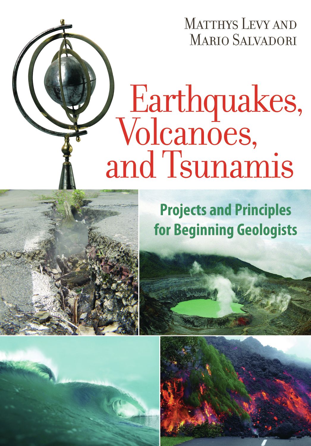 Earthquakes, Volcanoes, and Tsunamis: Projects and Principles for Beginning Geologists