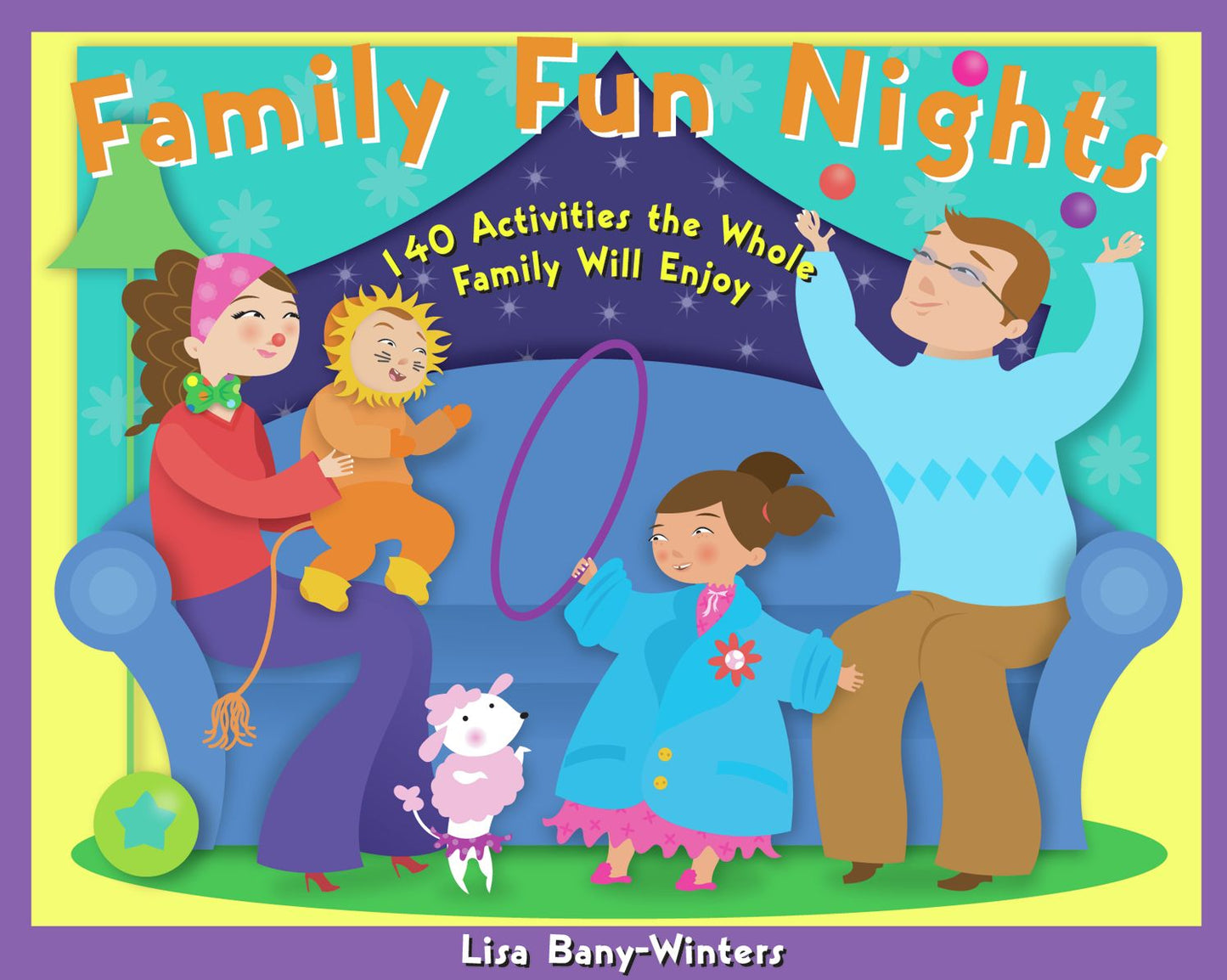 Family Fun Nights: 140 Activities the Whole Family Will Enjoy