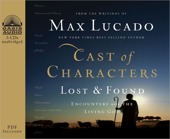 Cast of Characters: Lost and Found: Encounters with the Living God