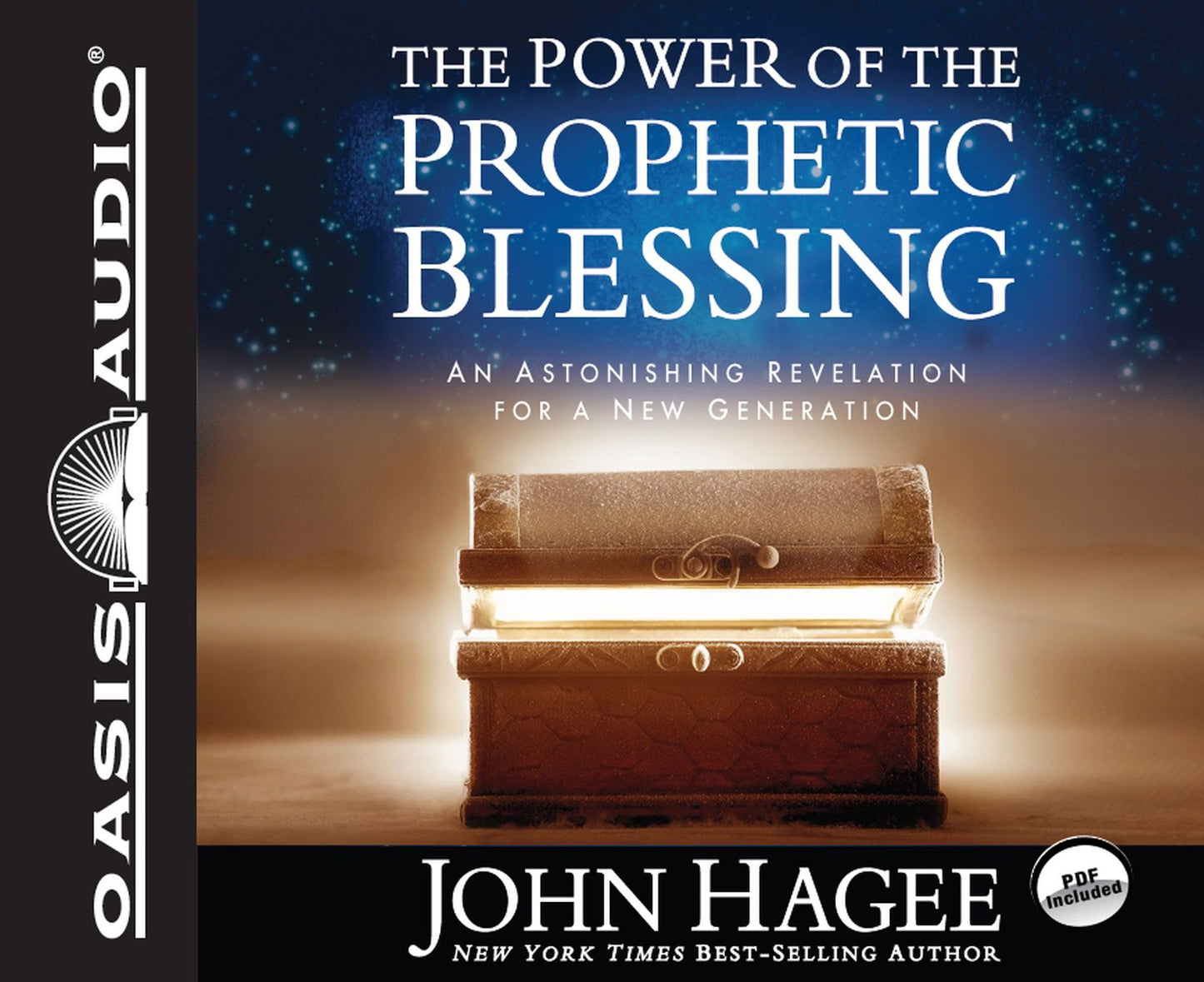 The Power of the Prophetic Blessing: An Astonishing Revelation for a New Generation