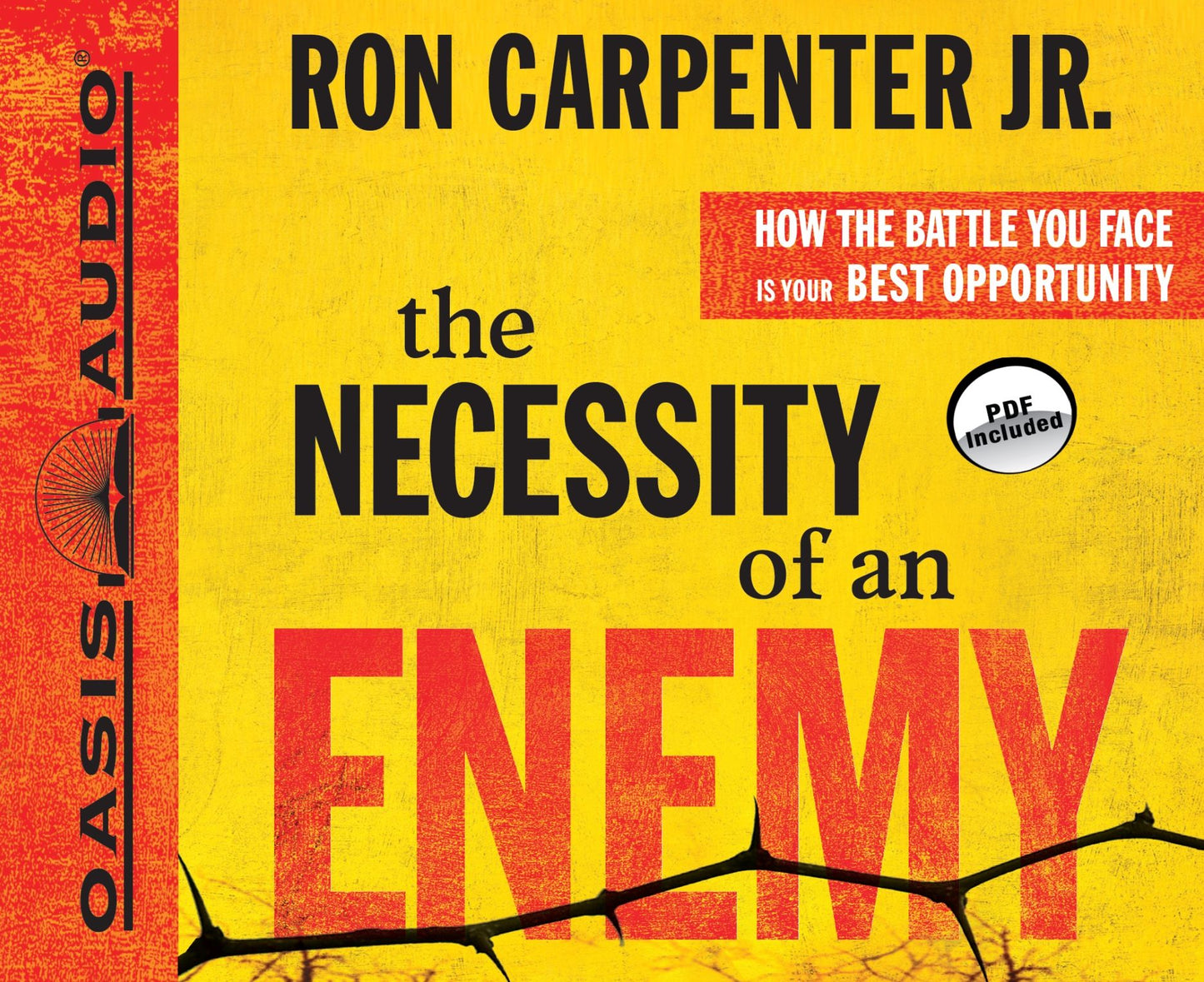 The Necessity of an Enemy: How the Battle You Face Is Your Best Opportunity
