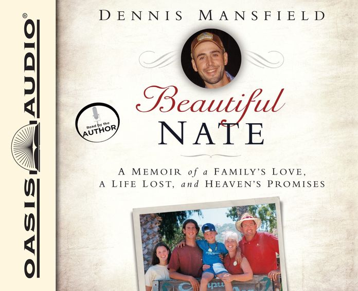 Beautiful Nate: A Memoir of a Family's Love, a Life Lost, and Eternal Promises