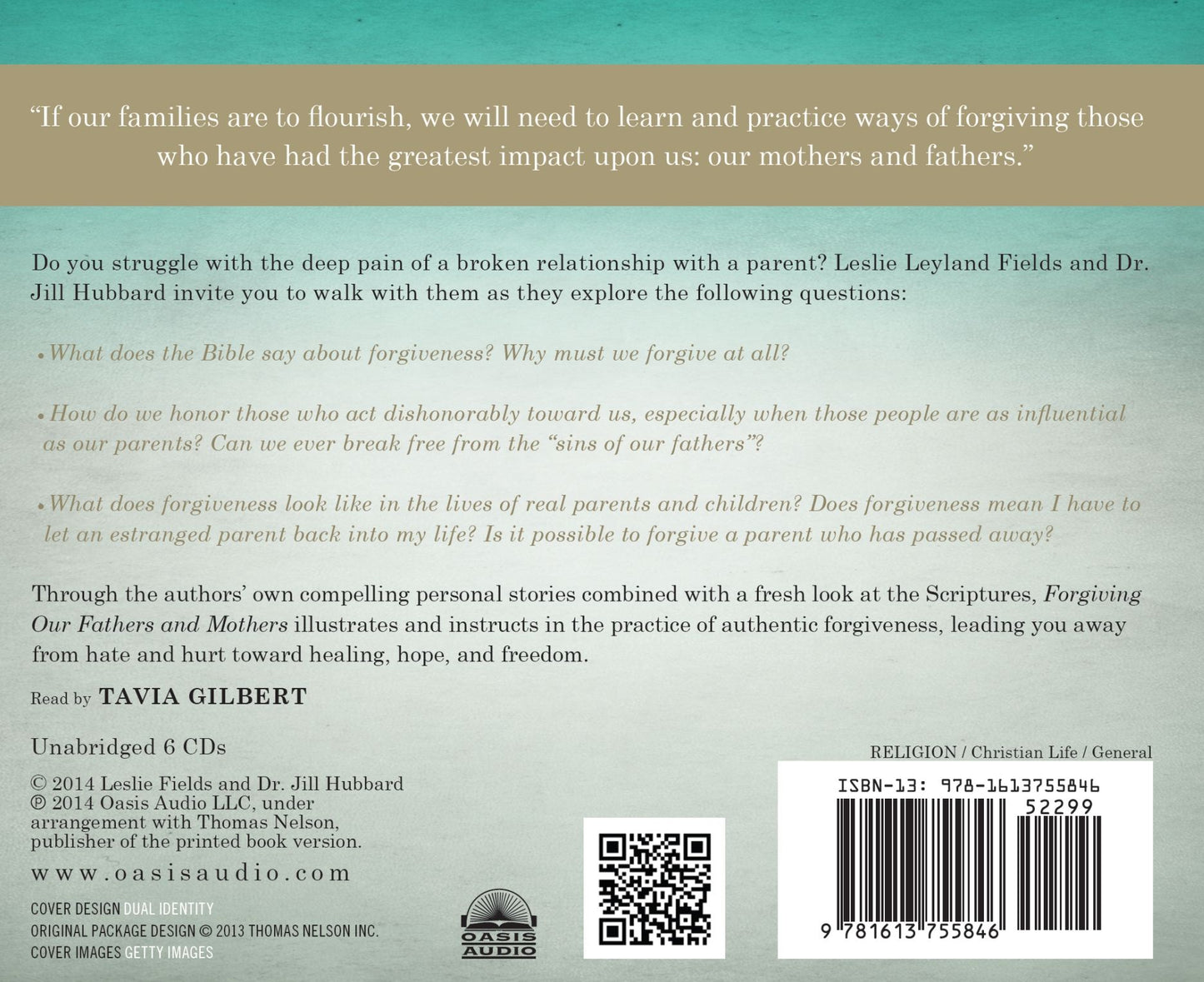 Forgiving Our Fathers and Mothers: Finding Freedom from Hurt and Hate