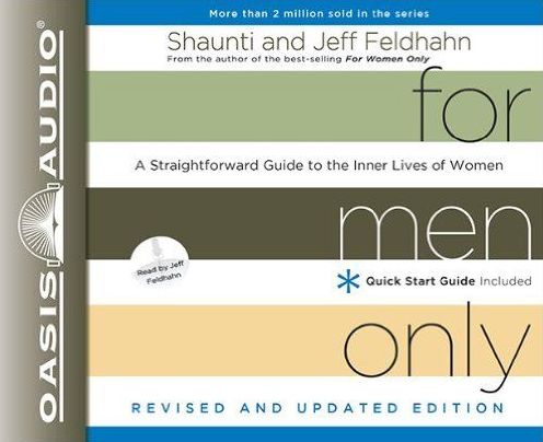 For Men Only, Revised and Updated Edition: A Straightforward Guide to the Inner Lives of Women