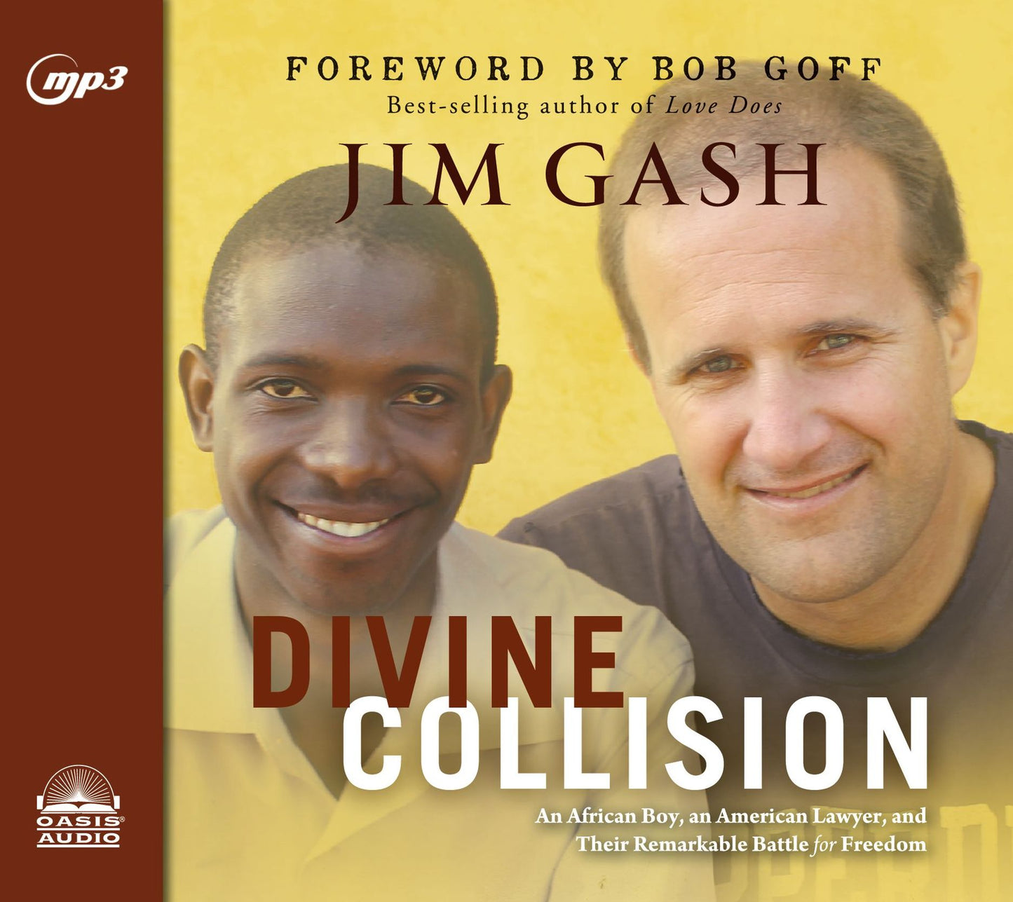 Divine Collision: An African Boy, An American Lawyer, and Their Remarkable Battle for Freedom
