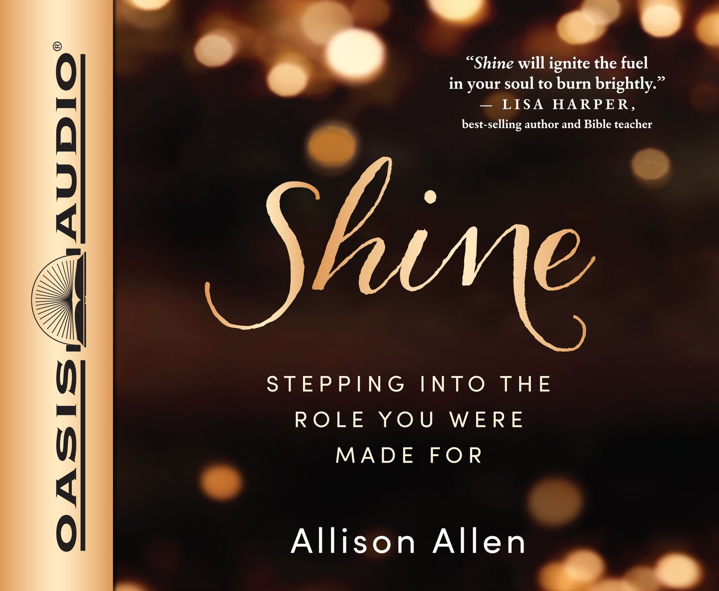 Shine: Stepping Into the Role You Were Made For