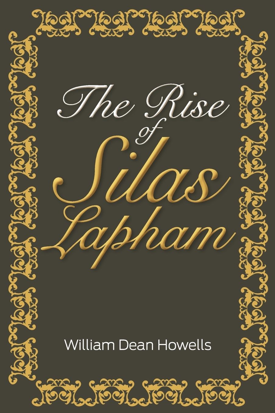 The Rise Of Silas Lapham
