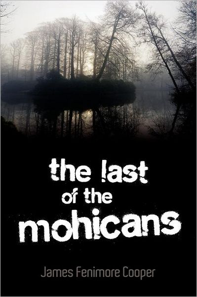 The Last Of The Mohicans