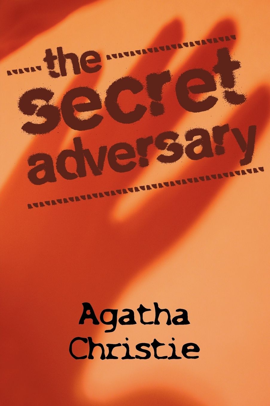 The Secret Adversary (Tommy and Tuppence Series)