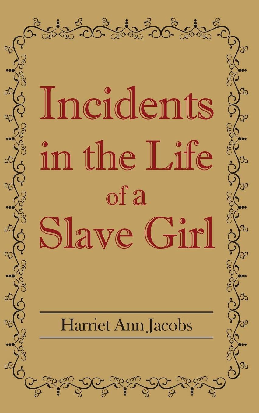 Incidents in the Life of a Slave Girl
