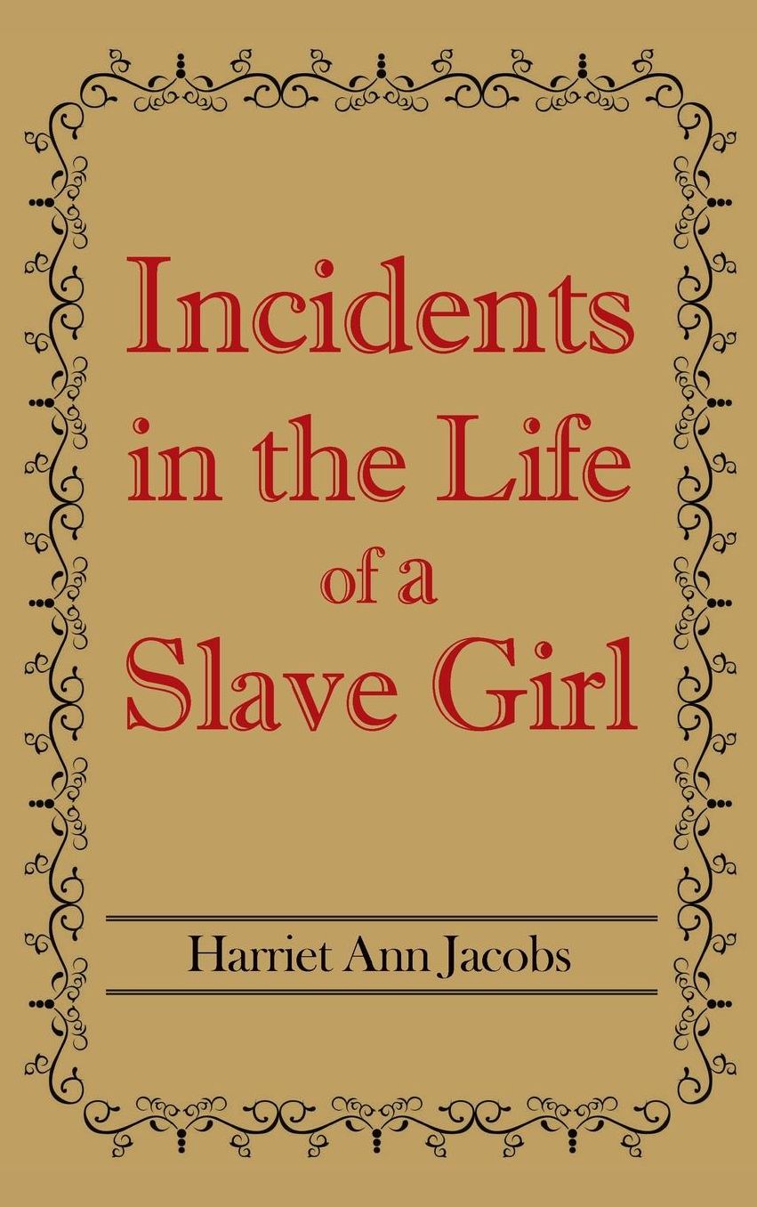 Incidents in the Life of a Slave Girl
