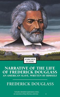 Narrative Life of Frederick Douglass: Anamerican Slave, Written by Himself