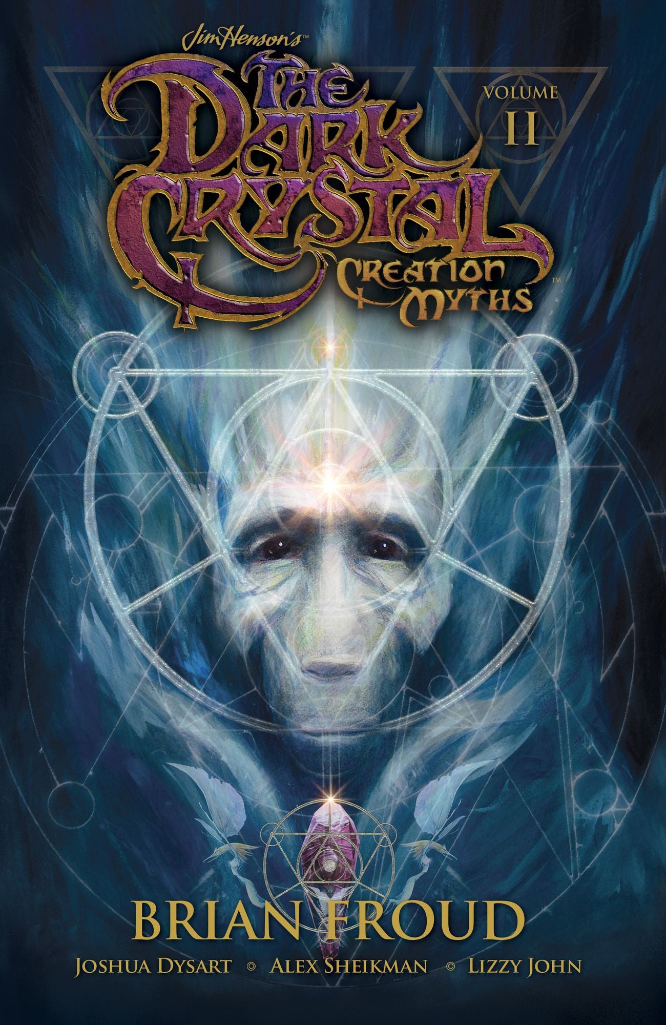 Jim Henson's The Dark Crystal Creation Myths Vol. 2