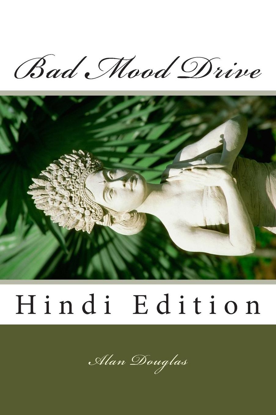 Bad Mood Drive: Hindi Edition