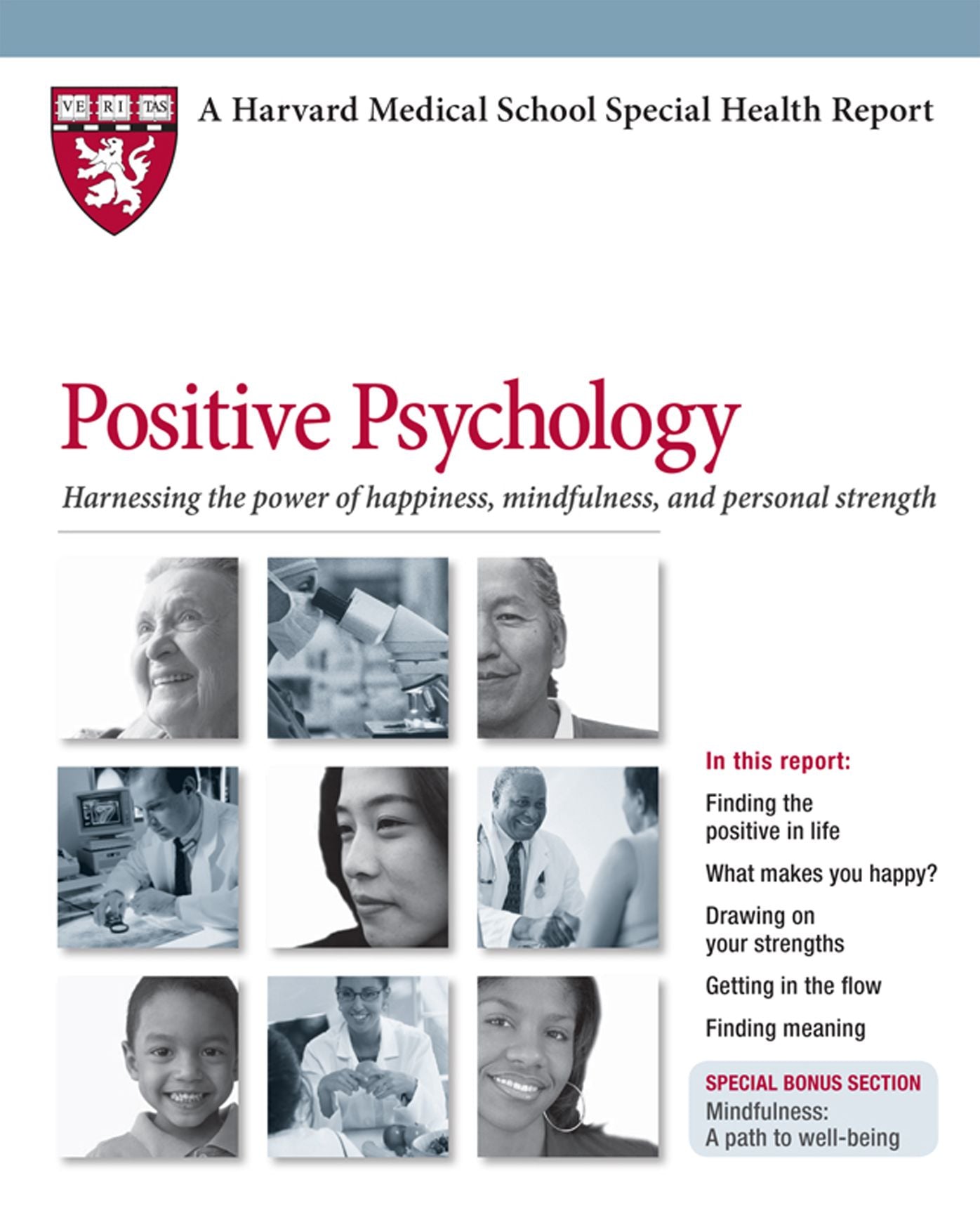Positive Psychology: Harnessing the power of happiness, mindfulness, and inner strength