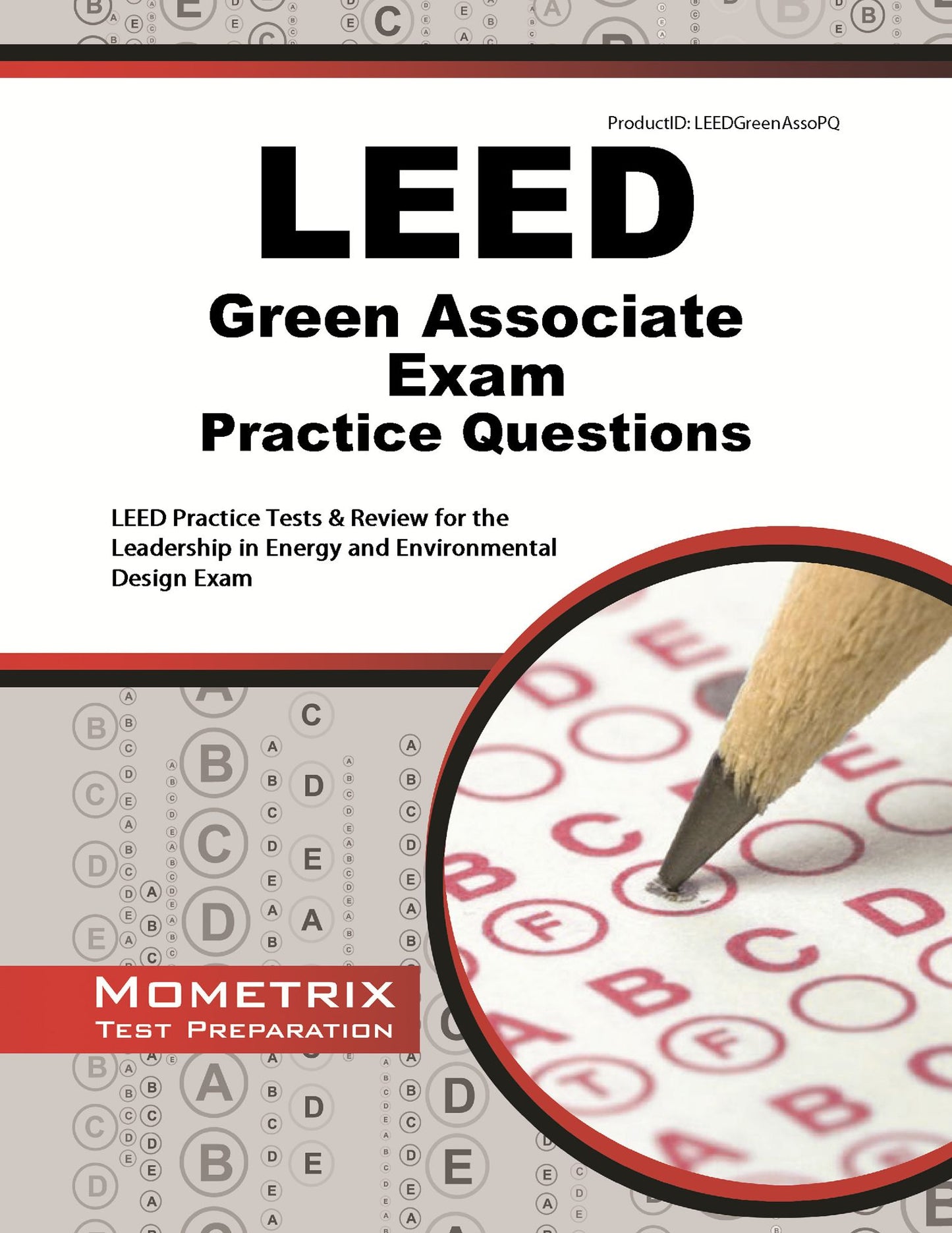 LEED Green Associate Exam Practice Questions Study Guide