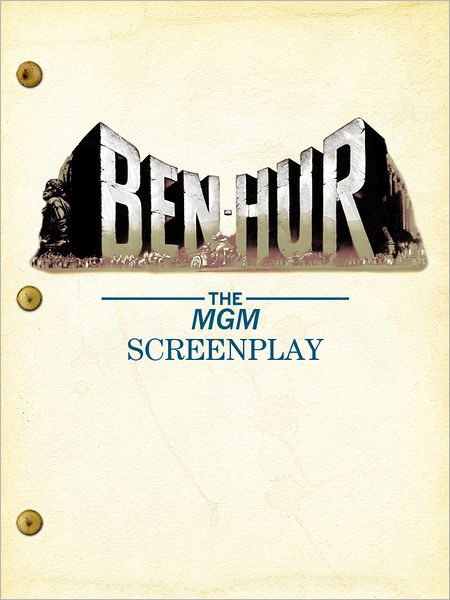 Ben-Hur: The MGM Screenplay