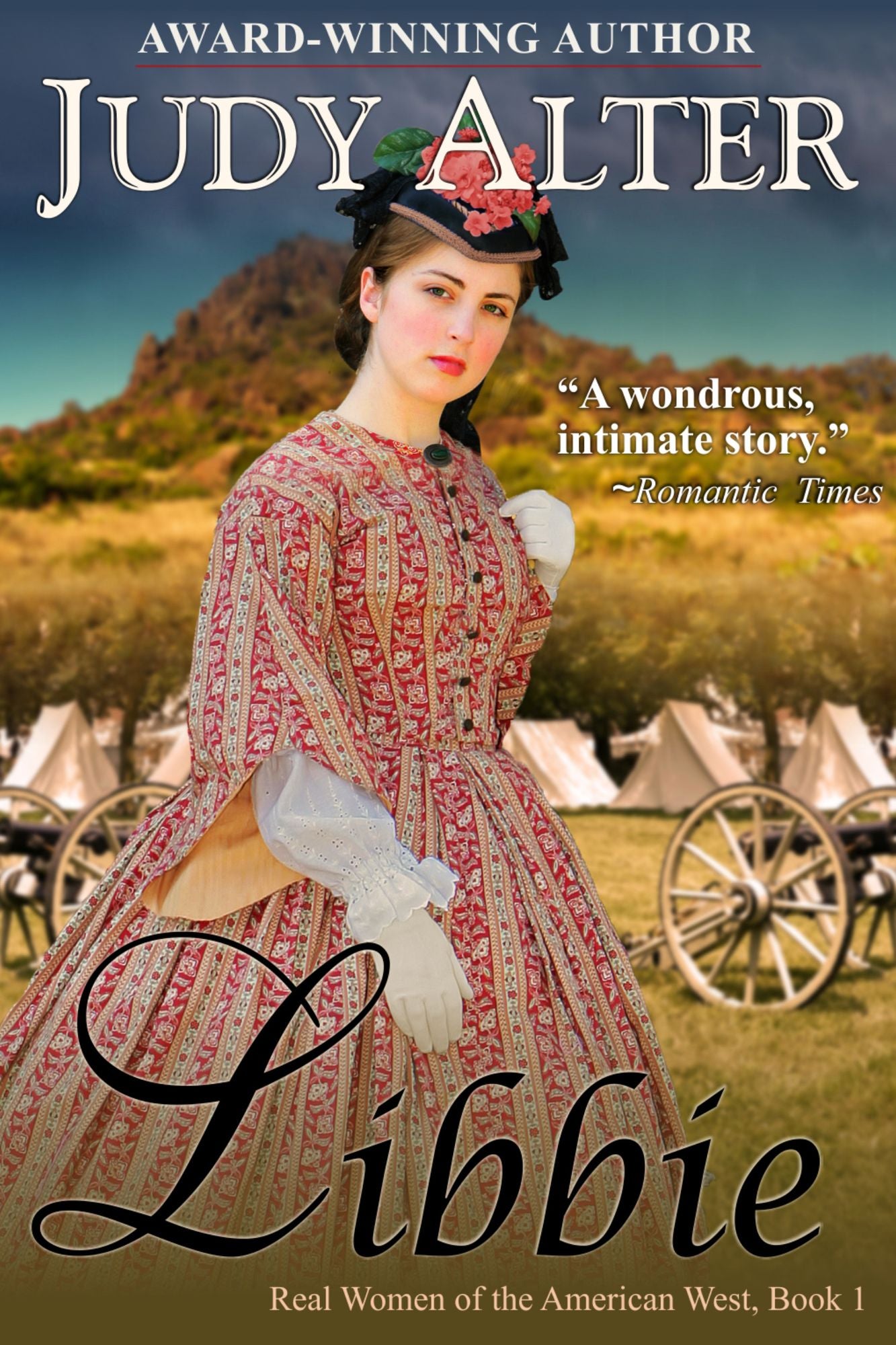 Libbie (Real Women of the American West, Book 1)