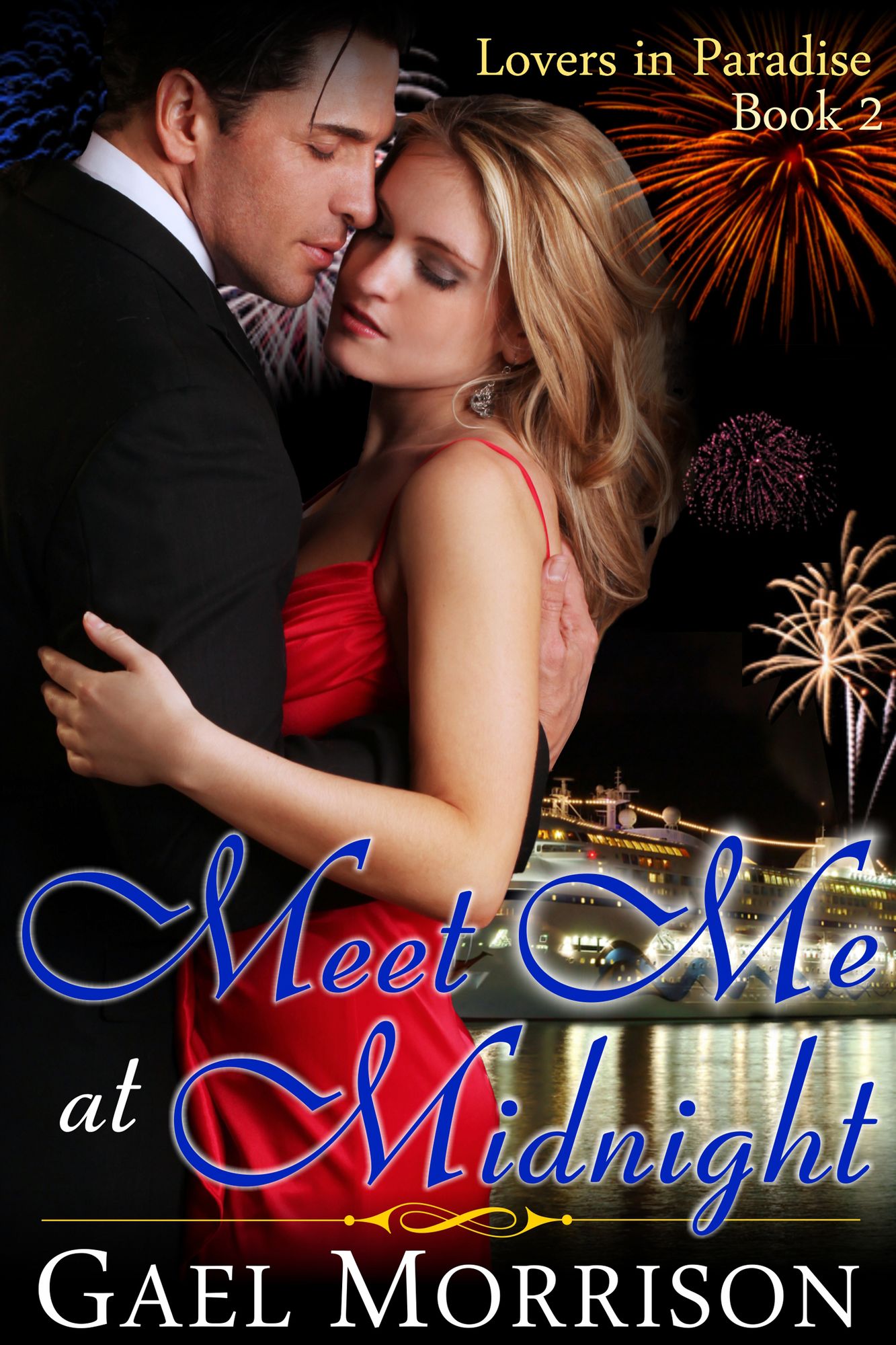 Meet Me At Midnight (Lovers in Paradise Series, Book 2)