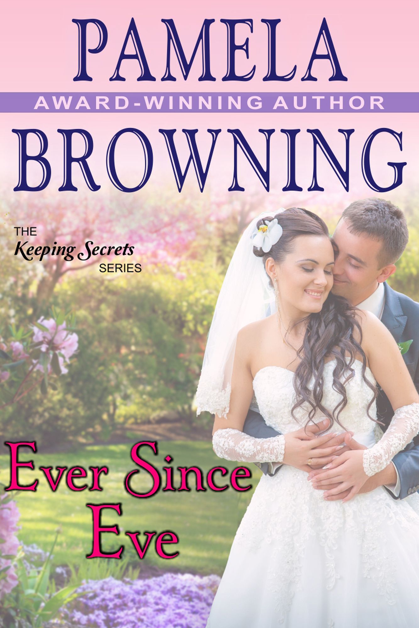 Ever Since Eve (The Keeping Secrets Series, Book 1)