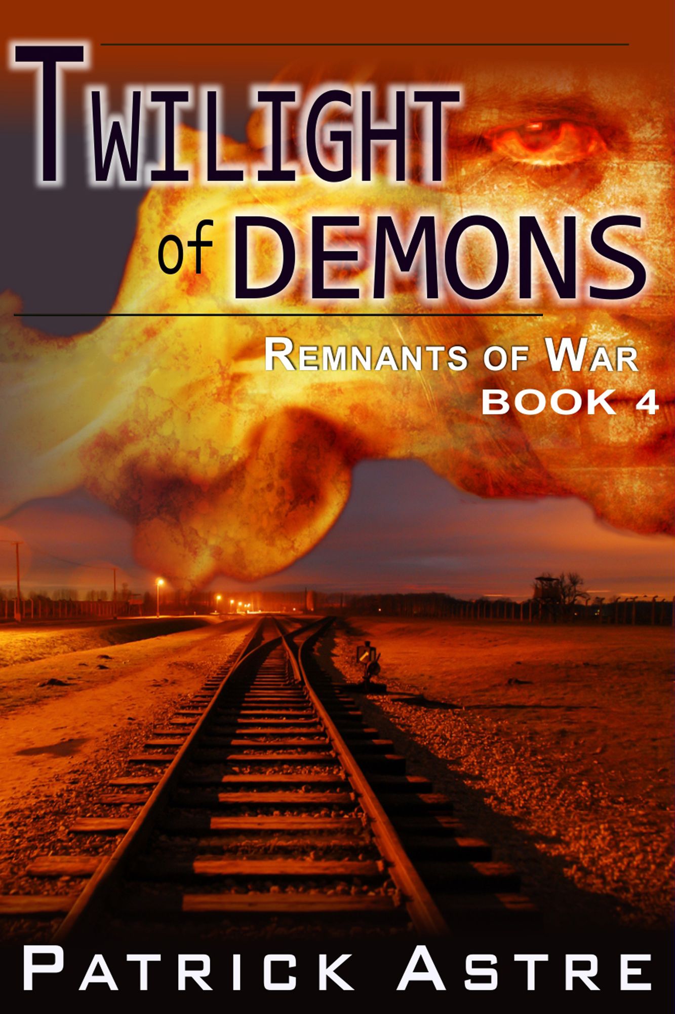 Twilight of Demons (Remnants of War Series #4)