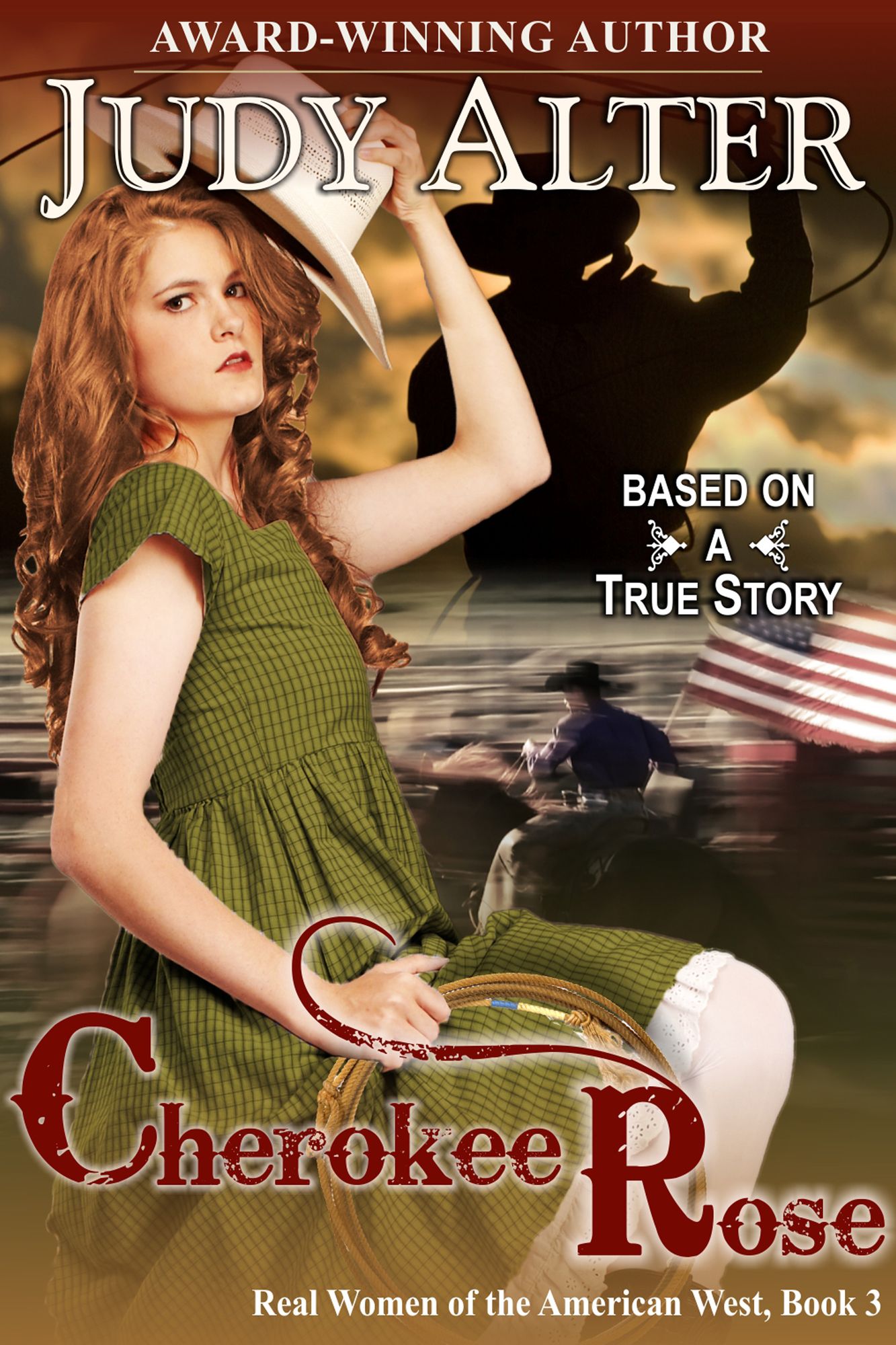 Cherokee Rose (Real Women of the American West, Book 3)