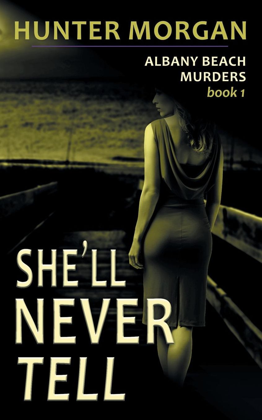 She'll Never Tell (The Albany Beach Murders, Book 1)