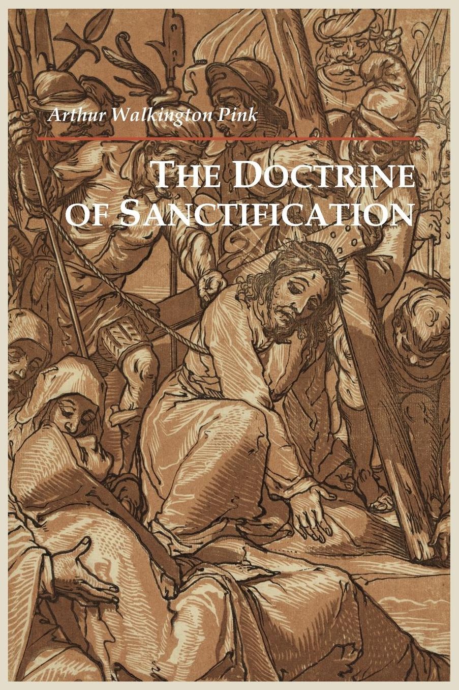 The Doctrine Of Sanctification