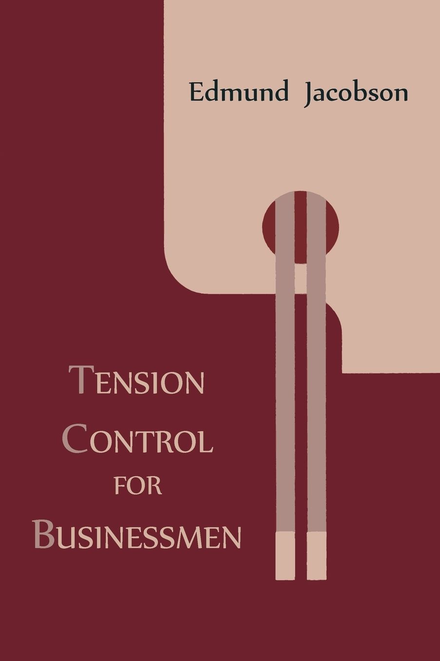 Tension Control For Businessmen