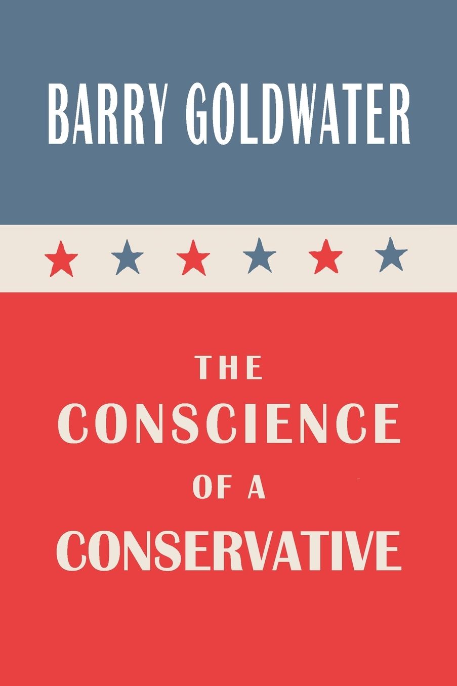 The Conscience Of A Conservative