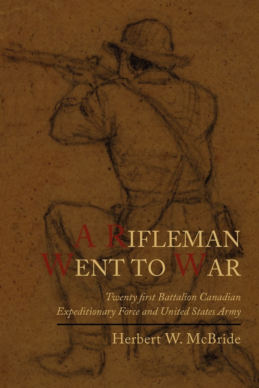 A Rifleman Went To War