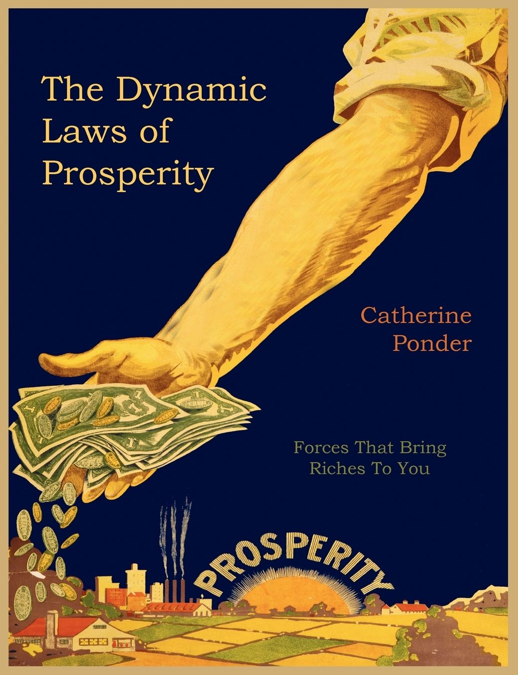 The Dynamic Laws Of Prosperity