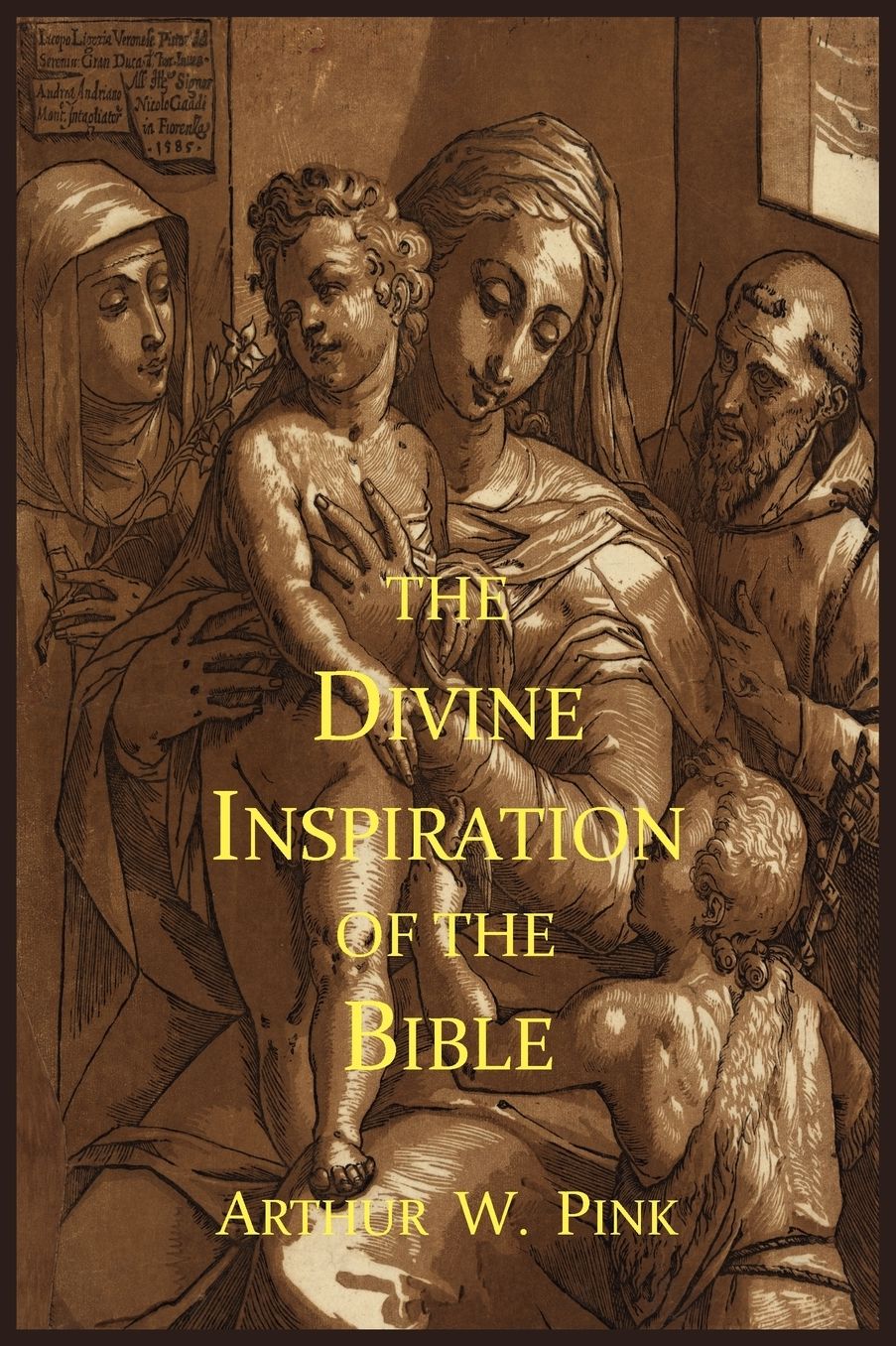The Divine Inspiration of the Bible